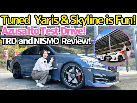 The TRD-tuned Yaris and 86 with Skyline NISMO's NISMO tune! Azusa Ito test it ! They are Super Fun!