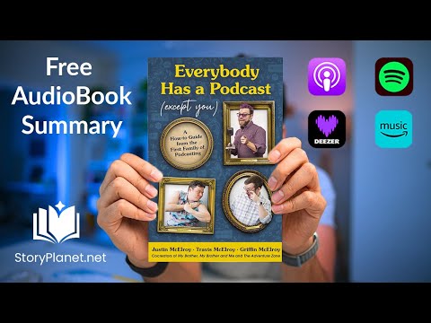 Audiobook Summary: Everybody Has a Podcast (Except You) (English) Justin, Travis, and Griffin McE...