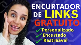 Encurtador de Links Personalizado e Rastreável Gratuitamente em 2023 Como encurtar link (Completo)