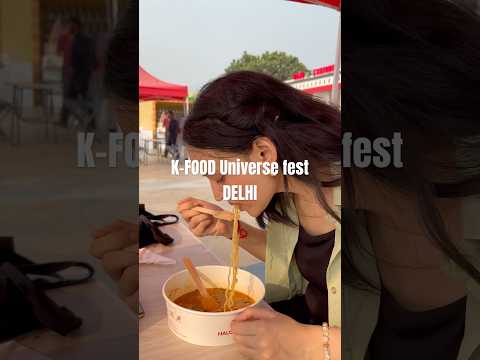 K-FOOD UNIVERSE fest in Delhi 🩵🫰🏻🇰🇷