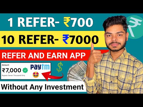 1 Refer ₹700 | Refer And Earn App | Best Refer And Earn Apps | Refer and Earn App 2024 Without KYC