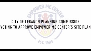 Empower Me Center Site Plan Approval