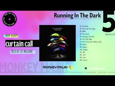 MONKEY MAJIK - 『curtain call』全曲視聴トレーラー