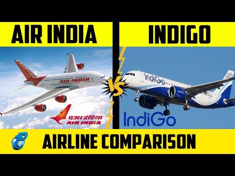 Air India VS Indigo | Airline Comparison | Which is the Best Airline of India?