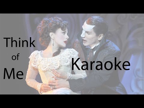 Think of Me Karaoke | Phantom of the Opera | Key of D Major