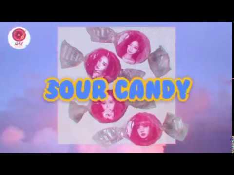 Lady Gaga Blackpink-Sour Candy  Lyrics (Song Lyrics)