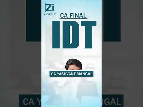 CA Final IDT - CA Yashvant Mangal #cafinalidt #cayashvantmangal #ymc #cafinalindirecttax #idt