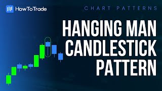 How To Trade The Hanging Man Candlestick Pattern [Forex Chart Patterns]