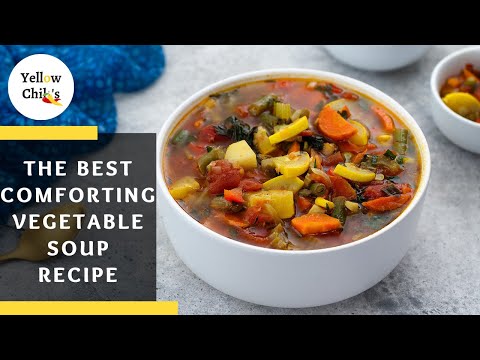 Hearty Vegetable Soup Recipe: The Perfect Comfort Food for Dinner!