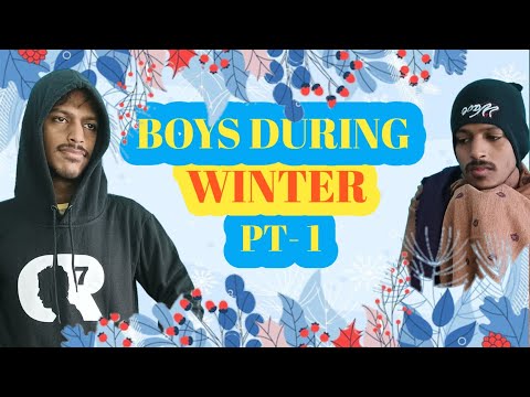 BOYS DURING WINTER || PART - 1 By- @silentvines1144