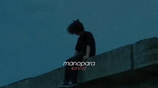 𝙢𝙖𝙣𝙤𝙥𝙖𝙧𝙖 (slowed,reverb)