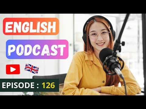 English Learning Podcast Conversation🎙️Episode 126| Elementary | Podcast To Improve English Speaking