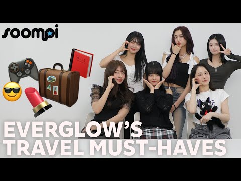 EVERGLOW's Travel Must-Haves