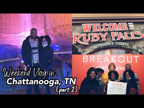 Weekend Vlog in Chattanooga, TN | PART 2: (breakout room + ruby falls + couples getaway)