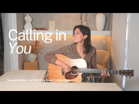 Calling in You - NPR Tiny Desk Competition