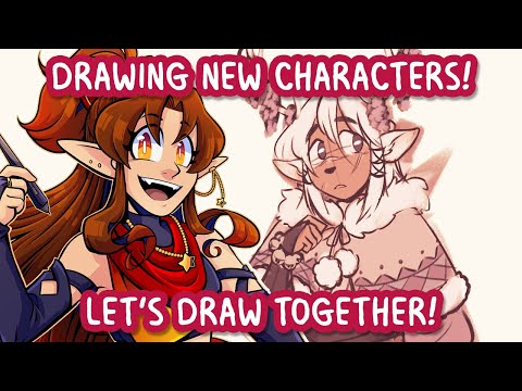 Let's Draw Together! Drawing my newest characters!