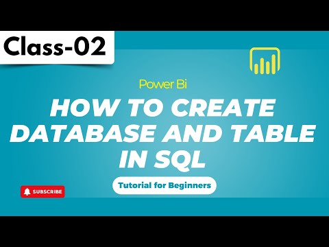 Power Bi Class 02 | How To Create Database And Table in SQL | Tutorial for Beginners