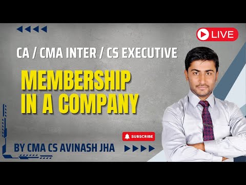 Membership in a Company || CMA CS Avinash Jha