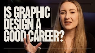 Is graphic design a good career?