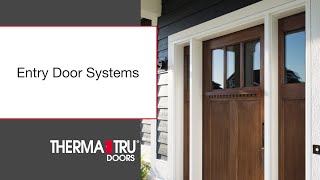 Therma-Tru Entry Door Systems