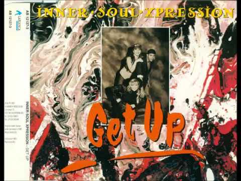 Inner Soul Xpression   Get Up Club Mix