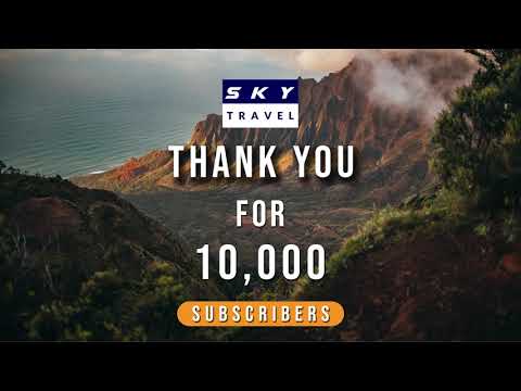 THANK YOU FOR 10,000 Subscribers | Travel Video | Travel Guide | SKY Travel