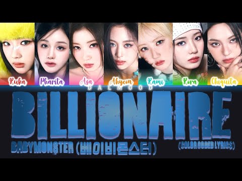 BABYMONSTER  (베이비몬스터) - BILLIONAIRE [Color Coded Lyrics Eng]