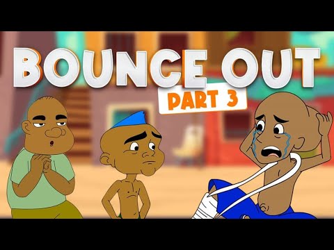 bounce out part3