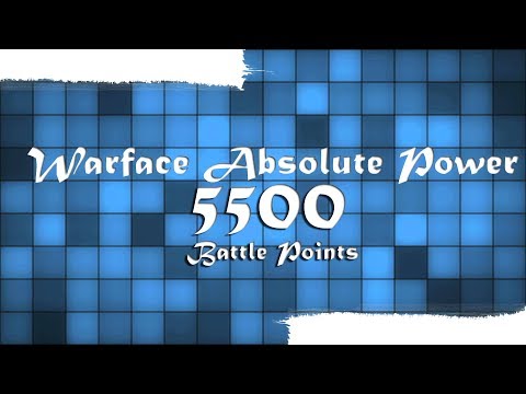 Warface | Absolute power - Spending 5500 BP