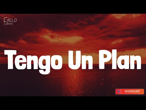 Key-Key - Tengo Un Plan (Lyrics/Letra)