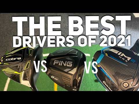 The 3 BEST DRIVERS OF 2021 - TAYLORMADE VS COBRA VS PING