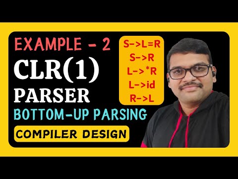 CLR(1) Parser Example - 2 || Bottom-up Parsing || Types of LR Parsers || Compiler Design