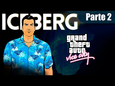 O Iceberg de GTA: Vice City - Parte 2