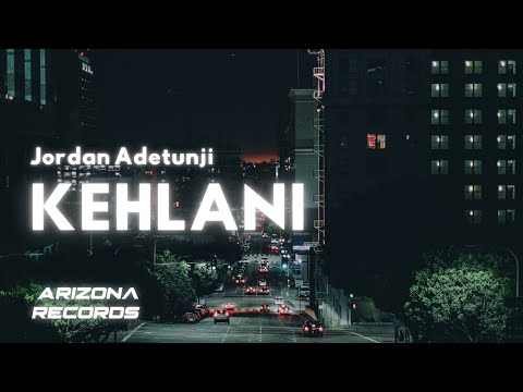 KEHLANI - Jordan Adetunji (Lyrics)