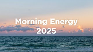 Morning Energy 2024 ☀️Chill Mix