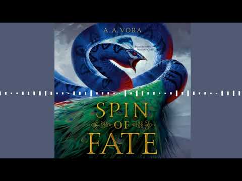 Spin of Fate By A. A. Vora | Audiobook Excerpt