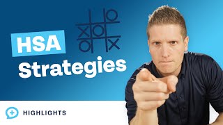 What is the Most Strategic Way to Utilize Your HSA?