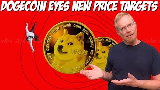 Dogecoin Eyes New Price Targets