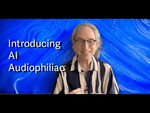 AUDIOPHILIAC: KEEPING it REAL or GOING AI?