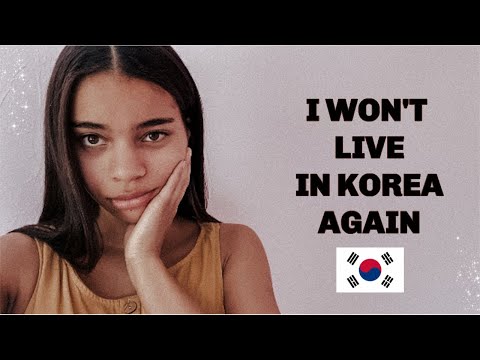 why i wouldn't live in korea again