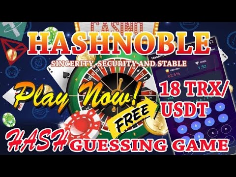 Hashnoble fair and trustworthy new guessing game | Sign up to get 18$ | Earn USDT and TRX crypto