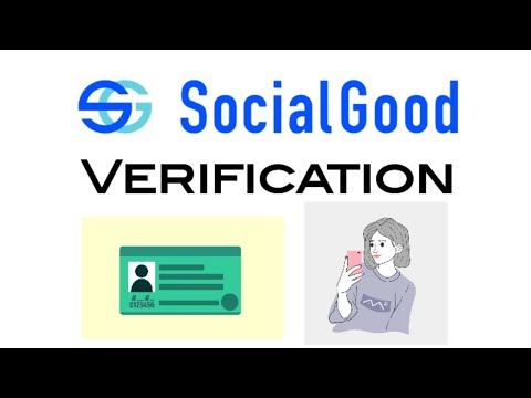 How to get verified on SocialGood | Social Good Verification | KYC