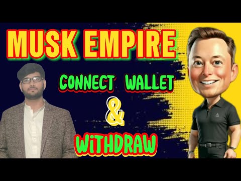 MUSK EMPIRE || Connect wallet and withdraw || simple process