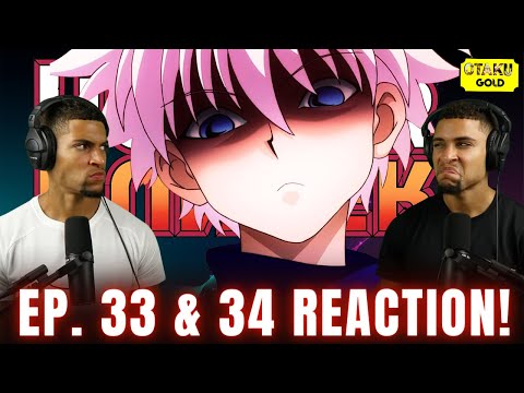 DON'T PLAY WITH KILLUA! | Hunter x Hunter Episodes 33 & 34 REACTION!!