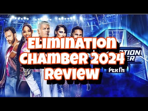 Elimination Chamber 2024 Review