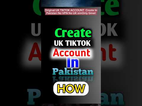 How To Make Uk TikTok Account in Pakistan | USA TikTok Account Kaise Banaye | Make Without VPN