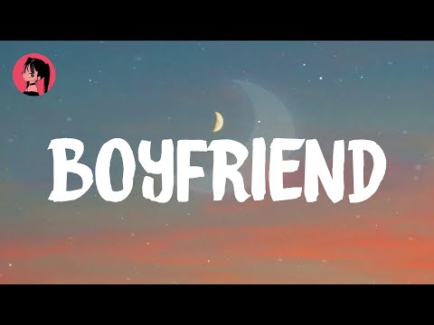 Dove Cameron - Boyfriend (Lyrics) 🎶