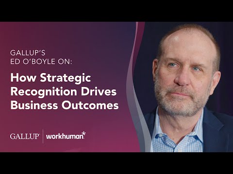 How Strategic Recognition Drives Business Outcomes with Gallup's Ed O'Boyle | Workhuman