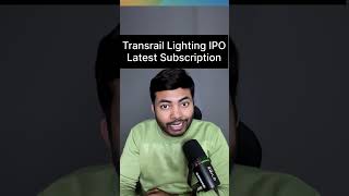 Transrail Lighting IPO Subscription Status | Latest IPO GMP #shorts #latestipo #ipo