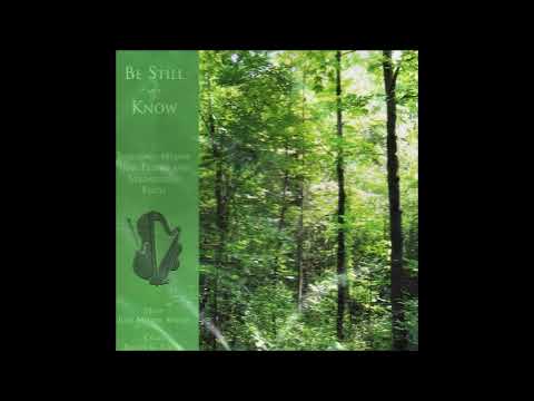 Be Still And Know ~ Inspiring Hymns - Julie Mitton Staples (Full Album)